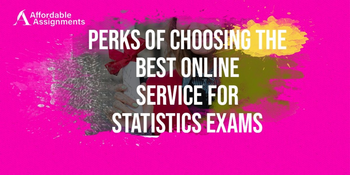 Perks of choosing the best online service for statistics exams